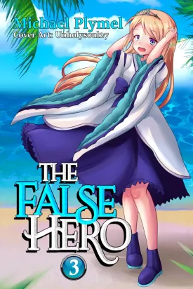The False Hero, Volume 3 Paperback  December 29, 2021